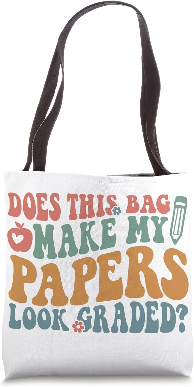 Cheeky Teacher Meme Does This Bag Make My Papers Look Graded Tote Bag