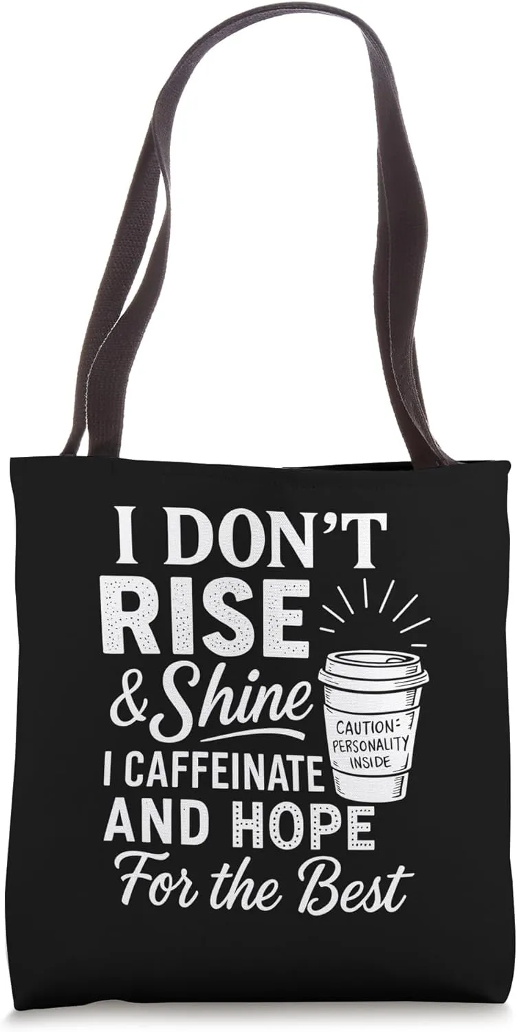 I Caffeinate And Hope For The Best Funny Coffee Caffiene Guy Tote Bag