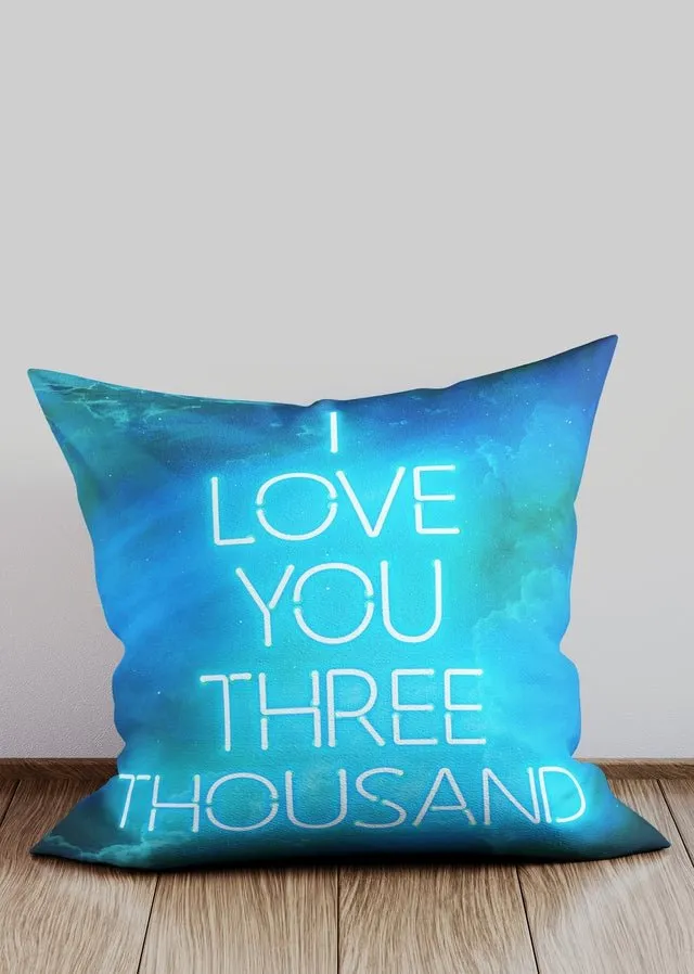 I Love You 3000 Blue Neon Style Cushion