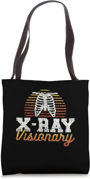 X-Ray Visionary Radiology Radiologists Doctor Radiologist Tote Bag